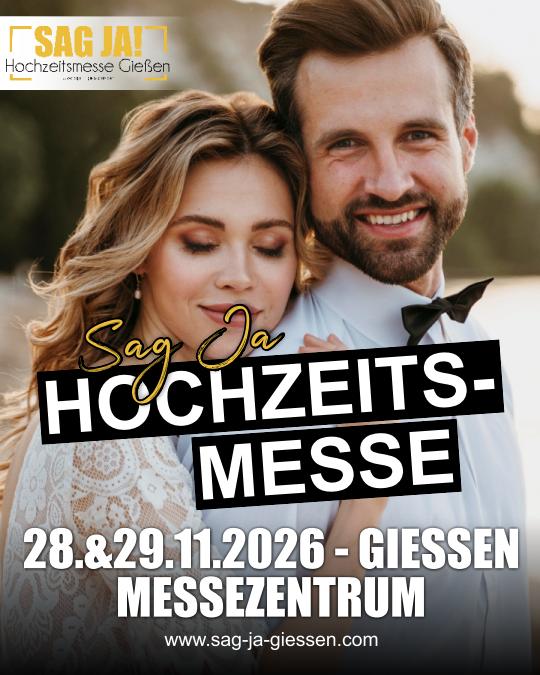 Hochzeitsmesse Sag Ja in Gie&szlig;en 2026